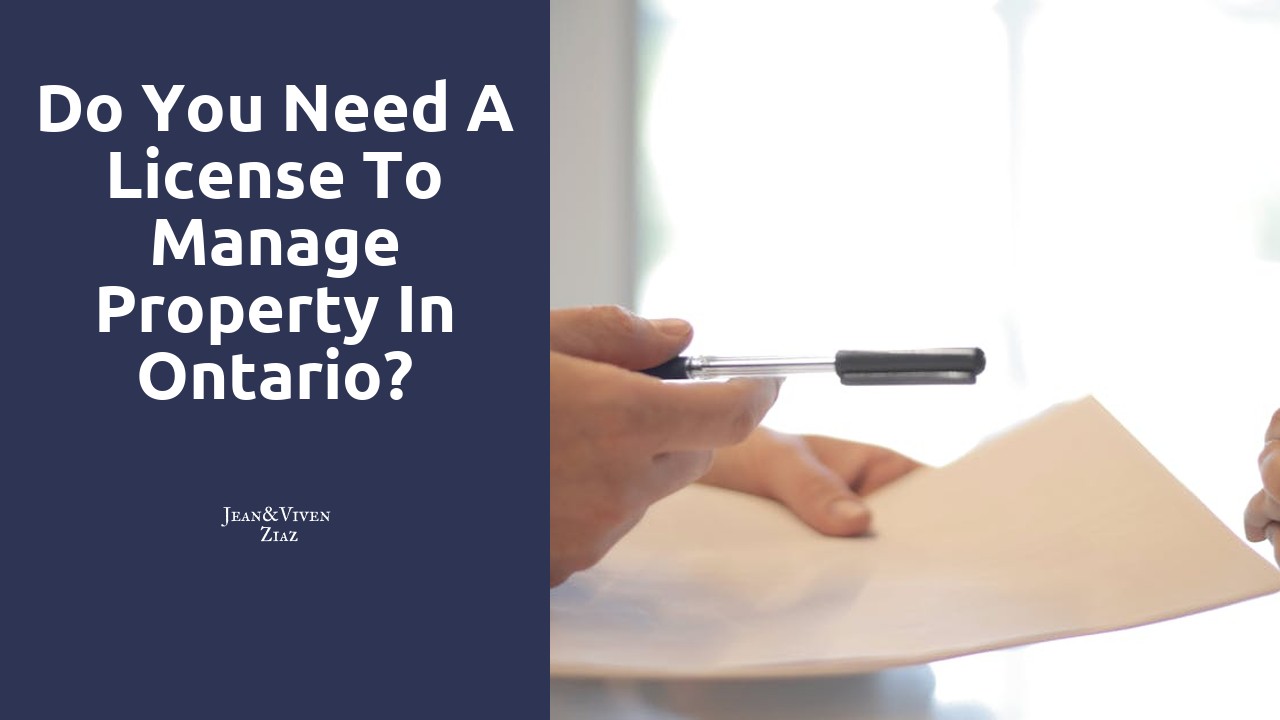 Do you need a license to manage property in Ontario?