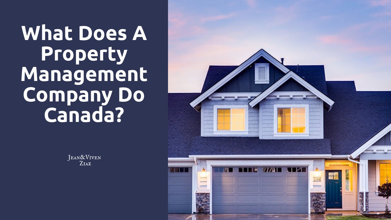 What does a property management company do Canada?